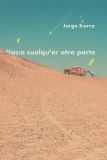Hacia cualquier otra parte